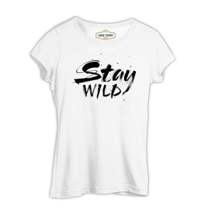 Stay Wild Beyaz Kadın Tshirt