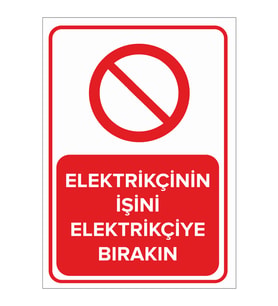 MIGNATIS - Elektrikcinin İşini Elektrikciye Bırakın Levhası - Sac Malzeme 25x35cm