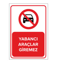 MIGNATIS - Yabancı Araçlar Giremez Levhası - Sac Malzeme 25x35cm