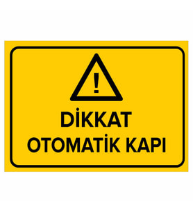MIGNATIS - Dikkat Otomatik Kapı Levhası - Sac Malzeme 50x70cm