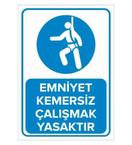 NEW JARGON - Emniyet Kemersiz Çalışmak Yasaktır Levhası - Sac Malzeme 35x50cm