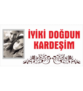 MIGNATIS - İyiki Doğdun Kardeşim Branda Afisi 150x75cm
