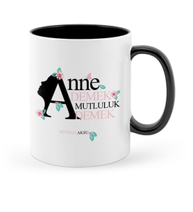BK Gift Kişiye Özel Anne Demek Mutluluk Demek Siyah Kupa Bardak