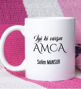 İyi ki Varsın Amca Tasarımlı Amcaya Kupa Bardak