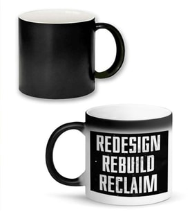 Sihirli Kupa & Tasarım Kupa Bardak - Redesign Rebuild Reclaim Kupa + Motive Edici Sihirli Kupa
