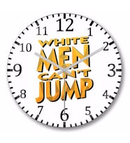 White Men Can't Jump Duvar Saati Bombeli Gercek Cam
