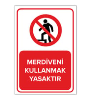 MIGNATIS - Merdiveni Kullanmak Yasaktır Levhası - Sac Malzeme 35x50cm