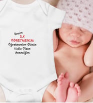 İlk Öğretmenim Annem Öğretmenler Günü Bebek Body Zıbın