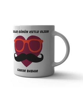 Babalar Günün Kutlu Olsun Canım Babam Kupa (Çok Renkli)