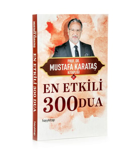 En Etkili 300 Dua Mustafa Karataş