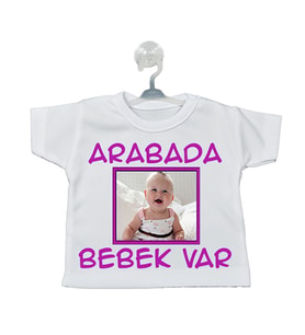 Arabada Bebek Var Fotoğraflı Kız Bebek Hediyesi Vantuzlu Araba Mini Tişört