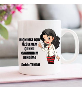 Hiç Kimse İçin Üzülemem Kupa Bardak (STD)