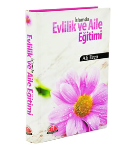İslamda Evlilik ve Aile Eğitimi