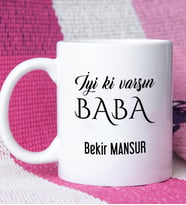 İyi ki Varsın Baba Tasarımlı Babaya Kupa Bardak