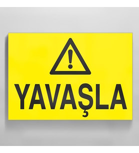 Yavaşla Uyarı Levhası 60x90cm
