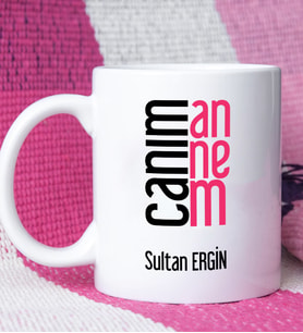 Anneye Canım Annem Tasarımlı Kişiye Özel Anne Kupa Bardak