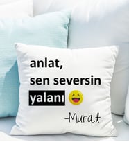 Kişiye Özel Anlat Sen Seversin Yalanı Yastığı