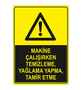 MIGNATIS - Makine Çalışırken Elleme Temizlik Yapma Yaglama Levhasi - Sac Malzeme 25x35cm