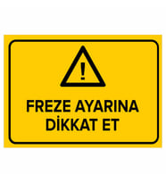 MIGNATIS - Freze Ayarına Dikkat Et Levhası - Sac Malzeme 35x50cm