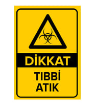 MIGNATIS - Dikkat Tıbbi Atık Levhası - Sac Malzeme 50x70cm