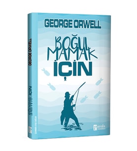 BOĞULMAMAK İÇİN