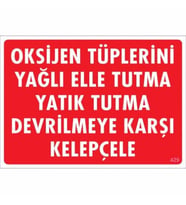 Pvc Levha quot;Oksijen Tüplerini Yağlı Elle Tutma Yatık Tutma Dev