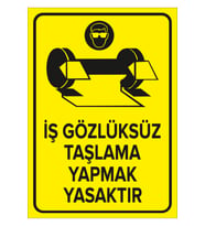 MIGNATIS - İş Gözlüksüz Taşlama Yapmak Yasaktır Levhası - Sac Malzeme 50x70cm