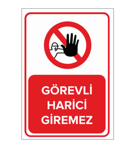 MIGNATIS - Görevli Harici Giremez Levhası - Sac Malzeme 50x70cm
