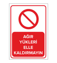 MIGNATIS - Ağır Yükleri Elle Kaldırmayın Levhası - Sac Malzeme 35x50cm