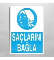 Saçlarını Bağla Uyarı Levhası 20x30cm