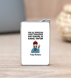 Bak Kendime De Kahve Yaptım Tasarım Çakmak