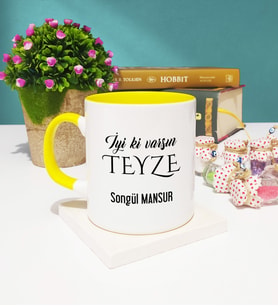 İyi ki Varsın Teyze Tasarımlı Teyzeye Kupa Bardak Sarı