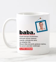 Babaya Özel Fotoğraflı Kupa Bardak Beyaz