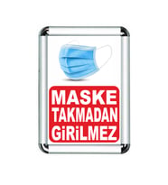 Sosyal Mesafe  Maske Takmadan Girilmez Uyarı Panosu