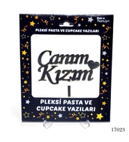 Lora Davet Pleksi Pasta ve Cupcake Yazıları Canım Kızım  (1 Adet) Altın - 17023
