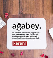 Ağabey Kelime Anlamı İsme Özel Mouse Pad