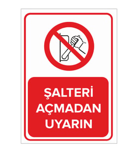 MIGNATIS - Şalteri Açmadan Uyarın Levhası - Sac Malzeme 50x70cm