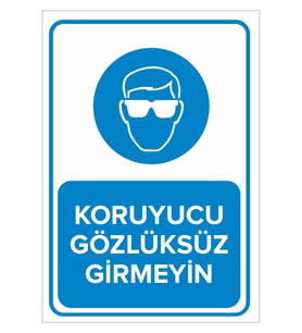MIGNATIS - Koruyucu Gözlüksüz Girmeyin Levhası - Sac Malzeme 35x50cm