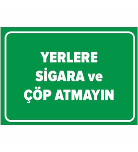 MIGNATIS - Yerlere S*gara Ve Çöp Atmayın Levhası - Sac Malzeme 35x50cm