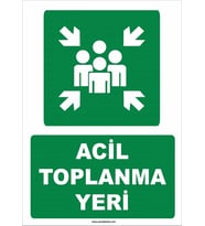 Acil Toplanma Yeri - Meeting Point (STICKER Malzeme) - İş Güvenliği Levhası