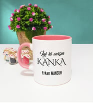 İyi ki Varsın Kanka Tasarımlı Kankaya Kupa Bardak Pembe