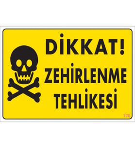 SÖNSAN UYARI LEVHALARI "DİKKAT ZEHİRLENME TEHLİKESİ" PVC 25*35