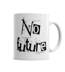 No Future  Kupa Bardak Porselen