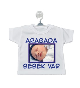 Arabada Bebek Var Fotoğraflı Erkek Bebek Hediyesi Vantuzlu Araba Mini Tişört