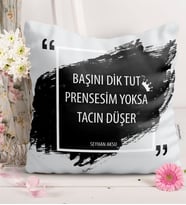 BK Gift Kişiye Özel Başını Dik Tut Prensesim Yoksa Tacın Düşer  Yastık