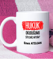 Hukuk Okuduğumu Söylemiş Miydim Hukukçu Kupa Bardak