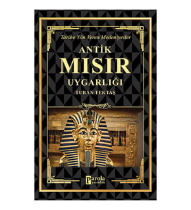 ANTİK MISIR UYGARLIĞI