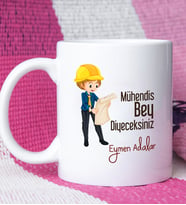 Mühendis Bey Diyeceksiniz Tasarımlı Erkek Mühendise Kupa Bardak