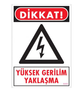 SÖNSAN UYARI LEVHALARI ''YÜKSEK GERİLİM YAKLAŞMA'' PVC 25*35