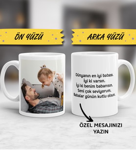 Kişiye Özel Babalar Günü Hediyesi Babaya Hediye Fotoğraflı ve Yazılı Resimli Kupa Bardak Sevgiliye Hediye Anneye Babaya Ablaya Abiye Kız Kardeşe Erkek Kardeşe Arkadaşa Sevgiliye Hediye Yıl Dönümü Doğum Günü Hediyesi